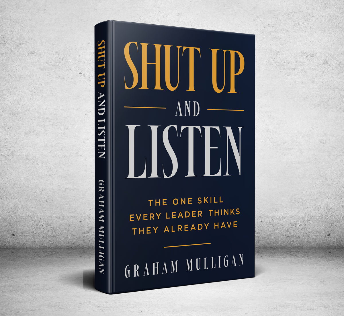 Shut Up and Listen.